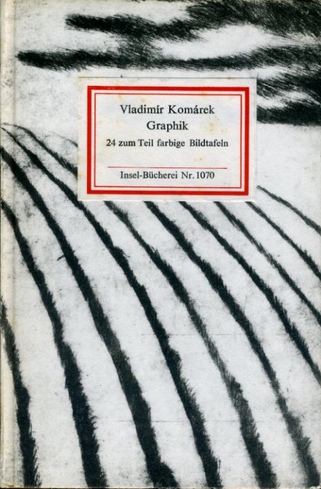 Komárek, Vladimir:  Graphik. 24 zum Teil farbige Bildtafeln. Insel-Bücherei 1070. 