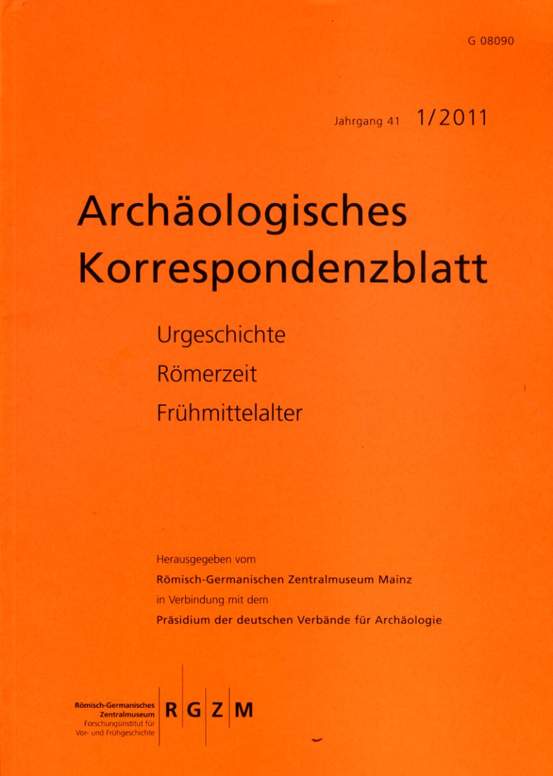   Archäologisches Korrespondenzblatt. Urgeschichte - Römerzeit - Frühmittelalter. Jahrgang 41. 2011. Heft 1. 