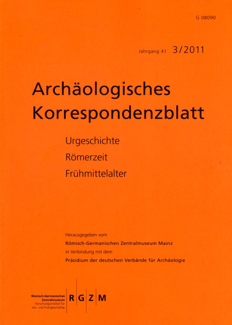   Archäologisches Korrespondenzblatt. Urgeschichte - Römerzeit - Frühmittelalter. Jahrgang 41. 2011. Heft 3. 