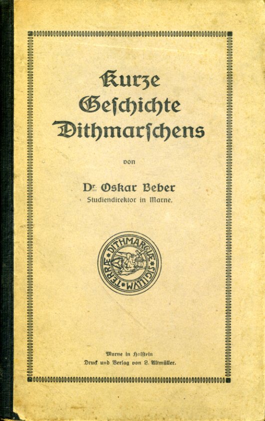 Beber, Oskar:  Kurze Geschichte Dithmarschens. 