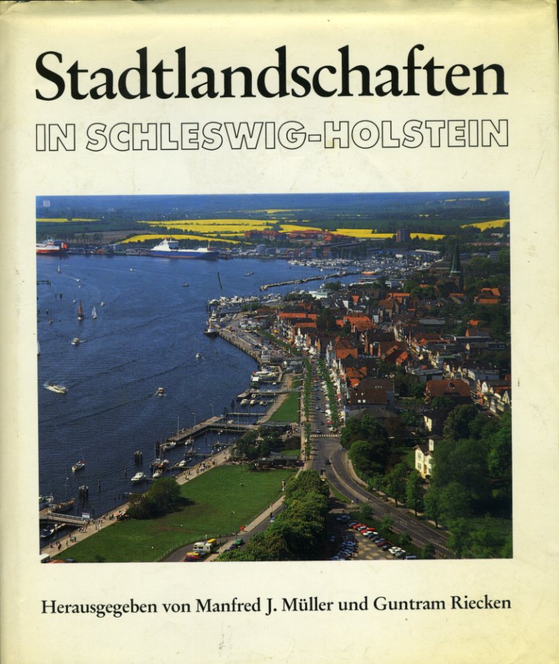 Müller, Manfred J. (Hrsg.):  Stadtlandschaften in Schleswig-Holstein. 