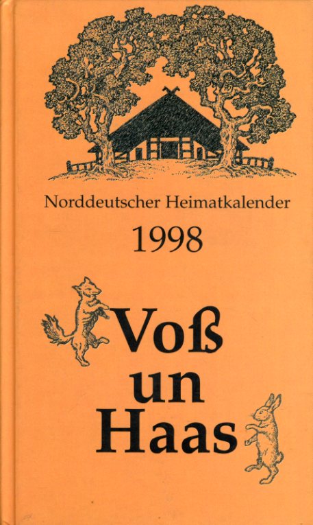   Voß un Haas. Norddeutscher Heimatkalender 1998. 