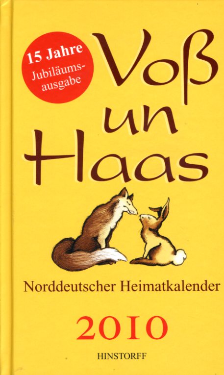   Voß un Haas. Norddeutscher Heimatkalender 2010. 