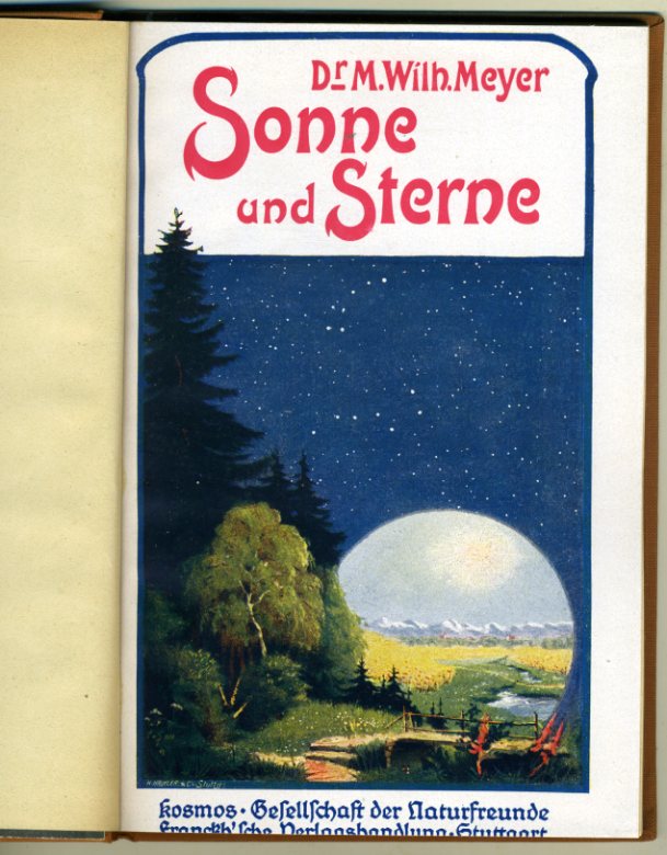 Meyer, Max Wilhelm:  Sonne und Sterne. Kosmos Bändchen 10. 