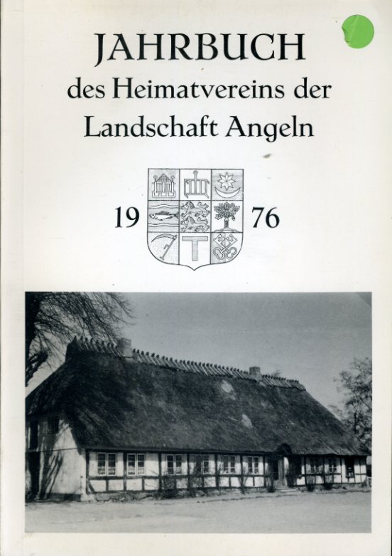   Jahrbuch des Heimatvereins der Landschaft Angeln 40. 1976. 