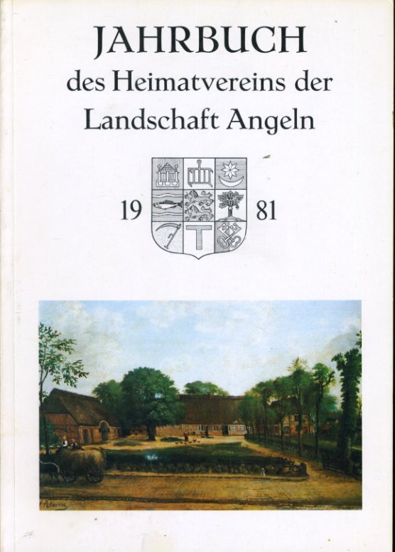   Jahrbuch des Heimatvereins der Landschaft Angeln 45. 1981. 