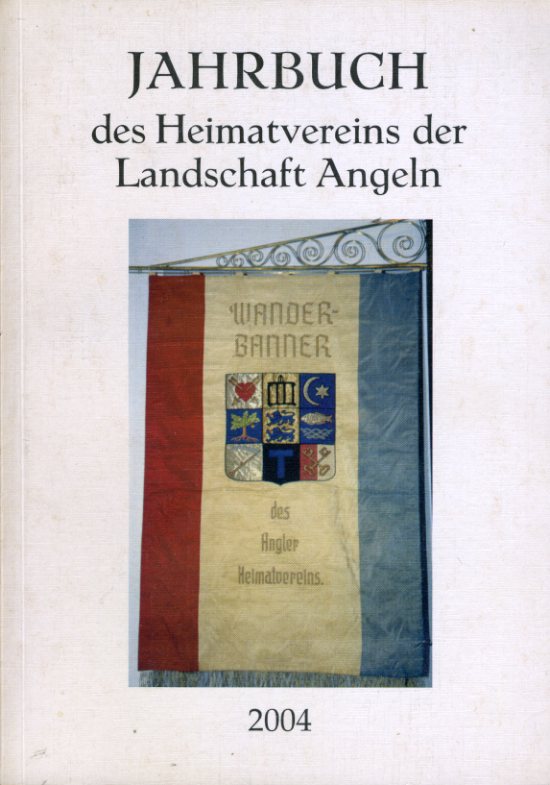   Jahrbuch des Heimatvereins der Landschaft Angeln 68. 2004. 
