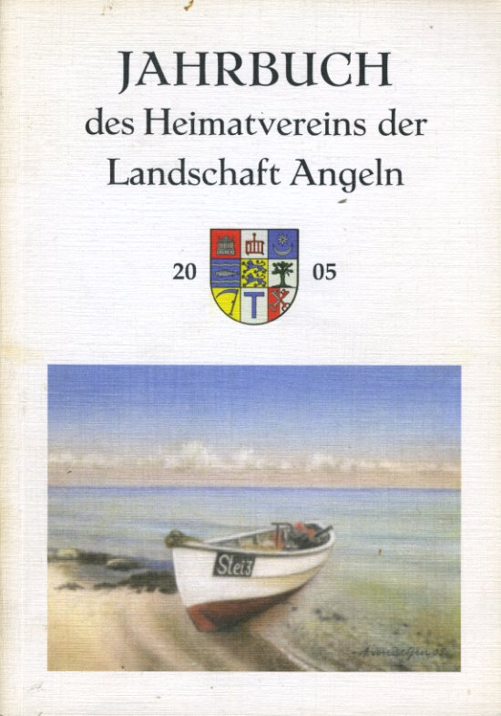   Jahrbuch des Heimatvereins der Landschaft Angeln 69. 2005. 