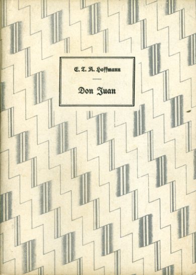 Hoffmann, E. T. A.:  Don Juan. Beigabe zur Lotterie der Internationalen Presse-Ausstellung Köln 1928 Bd. 3. 