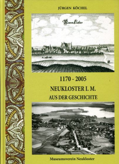 Köchel, Jürgen:  1170 - 2005. Neukloster i.M.  Aus der Geschichte. 