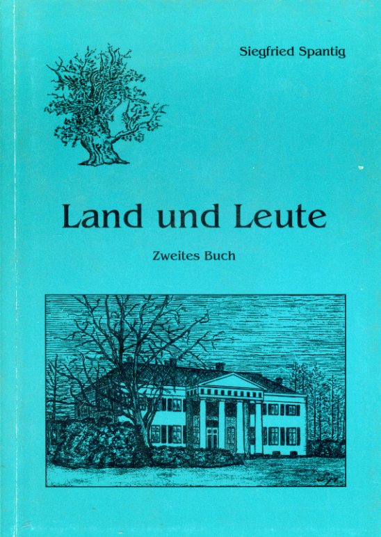 Spantig, Siegfried:  Land und Leute. Zweites Buch. 