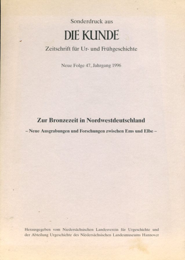 Brandt, Karl Heinz:  Zur Renaissance steinerner Äxte in der Jungsteinzeit des westlichen Niedersachsens. Sonderdruch aus Die Kunde N F. 47. 