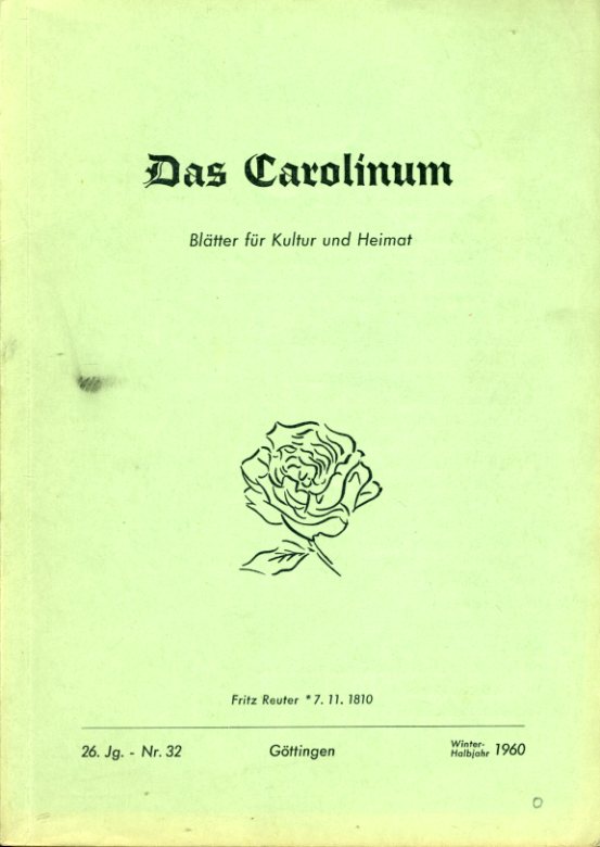   Das Carolinum. Blätter für Kultur und Heimat Nr. 32. 26. Jg. Winterhalbjahr 1960. 