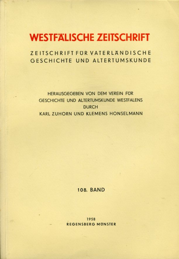 Zuhorn, Karl (Hrsg.) und Klemens (Hrsg.) Honselmann:  Westfälische Zeitschrift 108. Band 1958. Zeitschrift für Vaterländische Geschichte und Altertumskunde 