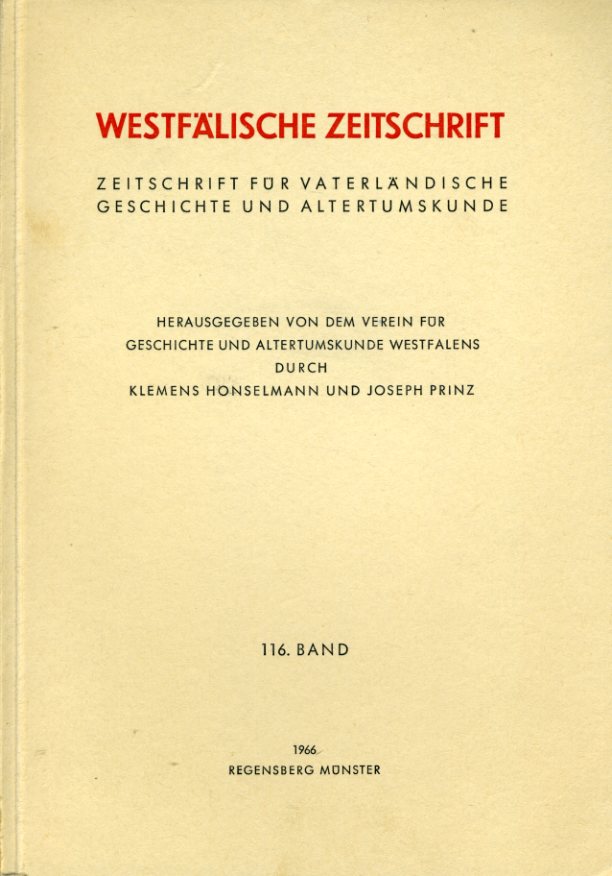 Prinz, Joseph  (Hrsg.) und Klemens (Hrsg.) Honselmann:  Westfälische Zeitschrift 116. Band 1966. Zeitschrift für Vaterländische Geschichte und Altertumskunde 
