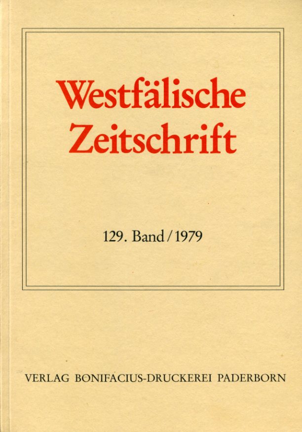 Wallthor, Alfred Hartlieb von (Hrsg.) und Friedrich Gerhard (Hrsg.) Hohmann:  Westfälische Zeitschrift 129. Band 1979. Zeitschrift für Vaterländische Geschichte und Altertumskunde 
