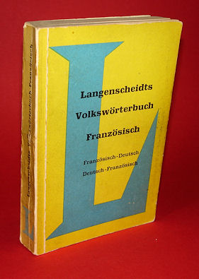 Lange-Kowal, E. ; Hartig und Paul:  Langenscheidts Volkswörterbuch Französisch. Französisch-Deutsch. Deutsch-Französisch. 