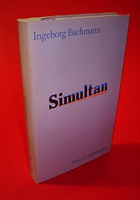 Bachmann, Ingeborg:  Simultan. Neue Erzählungen. 