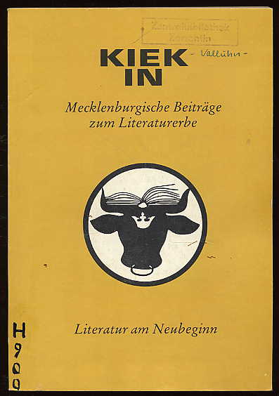   Literatur am Neubeginn. Kiek In. Mecklenburgische Beiträge zum Literaturerbe. 