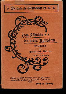 Keller, Gottfried:  Das Fähnlein der sieben Aufrechten. Erzählung. Wiesbadener Volksbücher Nr. 16. 