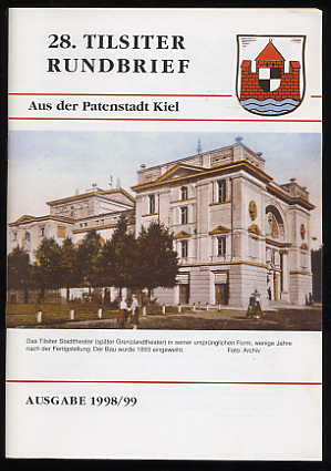   28. Tilsiter Rundbrief aus der Patenstadt Kiel. Ausgabe 1998/99. 