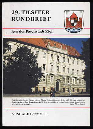   29. Tilsiter Rundbrief aus der Patenstadt Kiel. Ausgabe 1999/2000. 