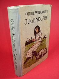 Wildermuth, Ottilie:  Jugendgabe, Erzählungen für Kinder von acht bis zwölf Jahren. 