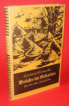 Brennecke, Gerhard:  Brüder im Schatten. Das Bild einer Missionsreise durch Südafrika. 
