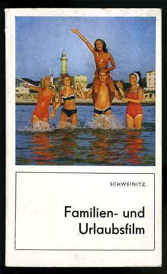 Schweinitz, Jürgen:  Familien- und Urlaubsfilm. 
