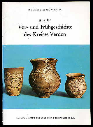 Schünemann, Detlef und Werner Eibich:  Aus der Vor- und Frühgeschichte des Kreises Verden. Schriftenreihe des Verdener Heimatbundes. 