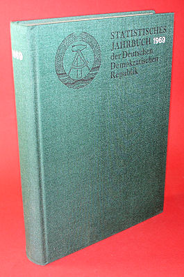   Statistisches Jahrbuch der Deutschen Demokratischen Republik. 14. Jahrgang. 1969. 