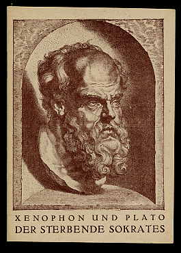 Xenophon und Plato:  Der sterbende Sokrates. Münchner Lesebogen. Neue Folge Nr. 18. 
