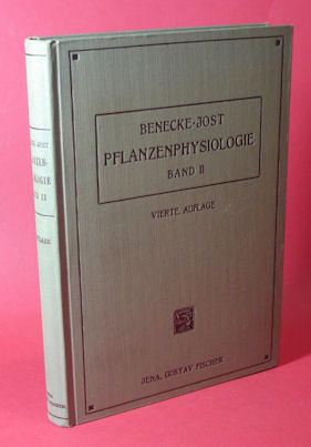 Benecke, Wilhelm und Ludwig Jost:  Pflanzenphysiologie (nur) Band 2: Formwechsel und Ortswechsel. 