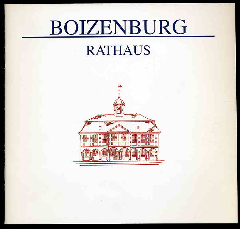 Baier, Hans-Jürgen:  Boizenburger Rathaus. Boizenburger Rathaus- und Restaurierungsgeschichte. 