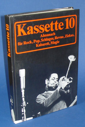 Günther, Ernst ; Lange und Walter (Hrsg.) Wolfgang ; Rösler:  Kassette 10. Rock, Pop, Schlager, Revue, Zirkus, Kabarett, Magie. Ein Almanach. 