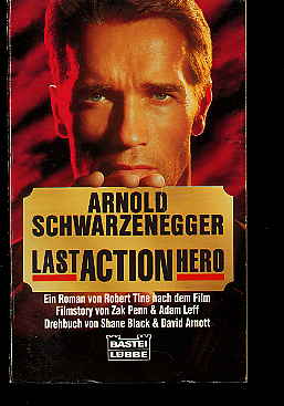Tine, Robert:  Last action hero. Ein Roman nach dem Film. 