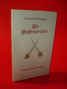 Binding, Rudolf G.:  Die Waffenbrüfer 