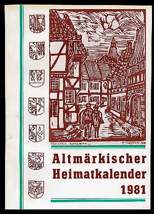   Altmärkischer Heimatkalender Jg. 10, 1981 