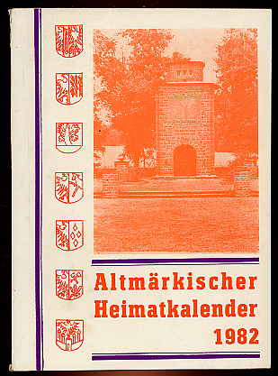   Altmärkischer Heimatkalender. Jg. 11. 1982. 