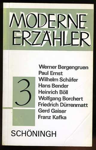 Bergengruen, Werner, Paul Ernst Wilhelm Schäfer u. a.:  Moderne Erzähler. Bd. 3 