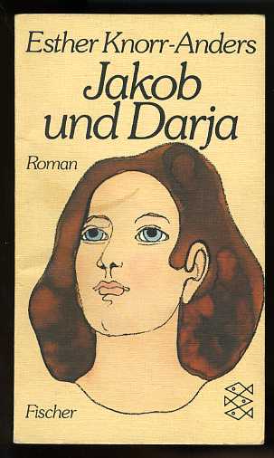 Knorr-Anders, Esther:  Jakob und Darja : Roman. Fischer-Taschenbücher , 2224 