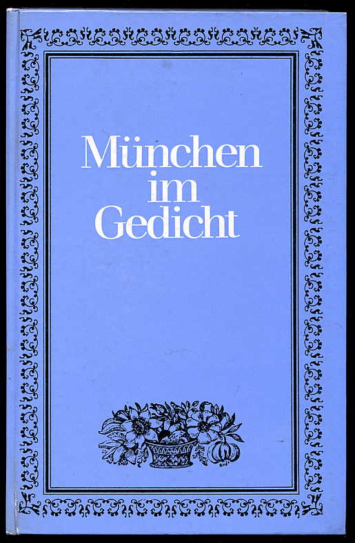Gerstner, Hermann (Hrsg.):  München im Gedicht. 