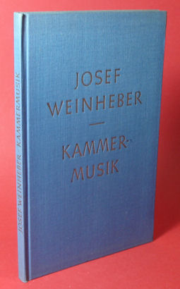 Weinheber, Josef:  Kammermusik. Gedichte. 