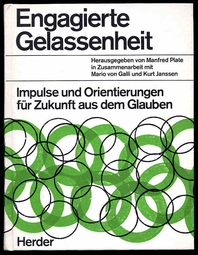 Plate, Manfred [Hrsg.]:  Engagierte Gelassenheit. Impulse und Orientierungen für Zukunft aus dem Glauben 