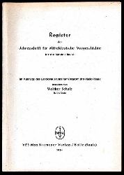 Schulz, Walter:  Register der Jahresschrift fr Mitteldeutsche Vorgeschichte fr die Bnde 1 bis 32. Im Auftrage des Landesmuseums fr Vorgeschichte Halle/Saale. 