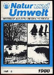   Natur und Umwelt. Beitrge aus dem Bezirk Rostock. H. 13, 1988. 