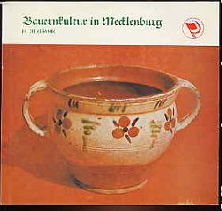 Wendt, Ralf:  Keramik. Bauernkultur in Mecklenburg. Bd. 3. 