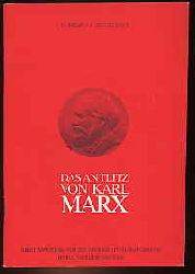 Maur, Hans und Jrgen Gottschalk:  Das Antlitz von Karl Marx. Marx-Bildnisse als Numismatische Motive. Numismatische Beitrge. Sonderheft 5/1978. 