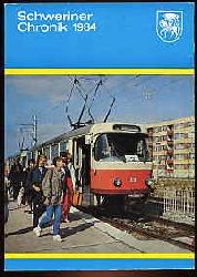 Sobotha, Heidemarie:  Schweriner Chronik 1984. Verffentlichungen des Stadtarchivs Schwerin. Neue Folge 21. 