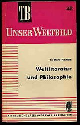 Mende, Georg:  Weltliteratur und Philosophie. Taschenbuchreihe Unser Weltbild Bd. 42. 